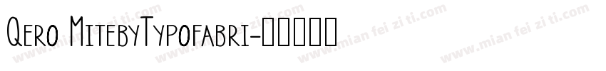 Qero MitebyTypofabri字体转换